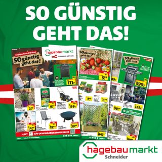 Hier gleich das aktuelle Prospekt öffnen!

So günstig geht Garten starten!In unserem aktuellen Prospekt findest Du aus allen Bereichen bestimmt das richtige Frühlingsschnäppchen für dich:
	Egal ob Grills, Erden, Pflanzen, Terrassenmöbel, Rasenmäher, Kärcher und Werkzeuge sowie Innenausbau, Sanitär und vieles andere mehr...
